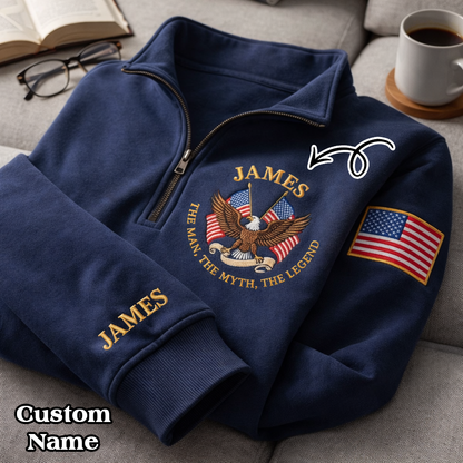 Embroidered The Man The Myth The Legend Independence Day Quarter-Zip Sweatshirt, Hoodie Sweatshirt T-Shirt