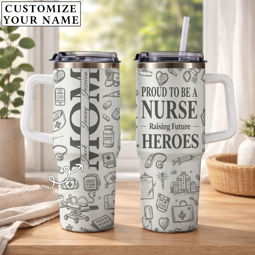 Proud To Be A Nurse - Personalized 40oz Tumbler