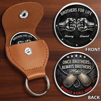Brothers For Life Printed Commemorative Coin With Pocket Hug Leather Keychain