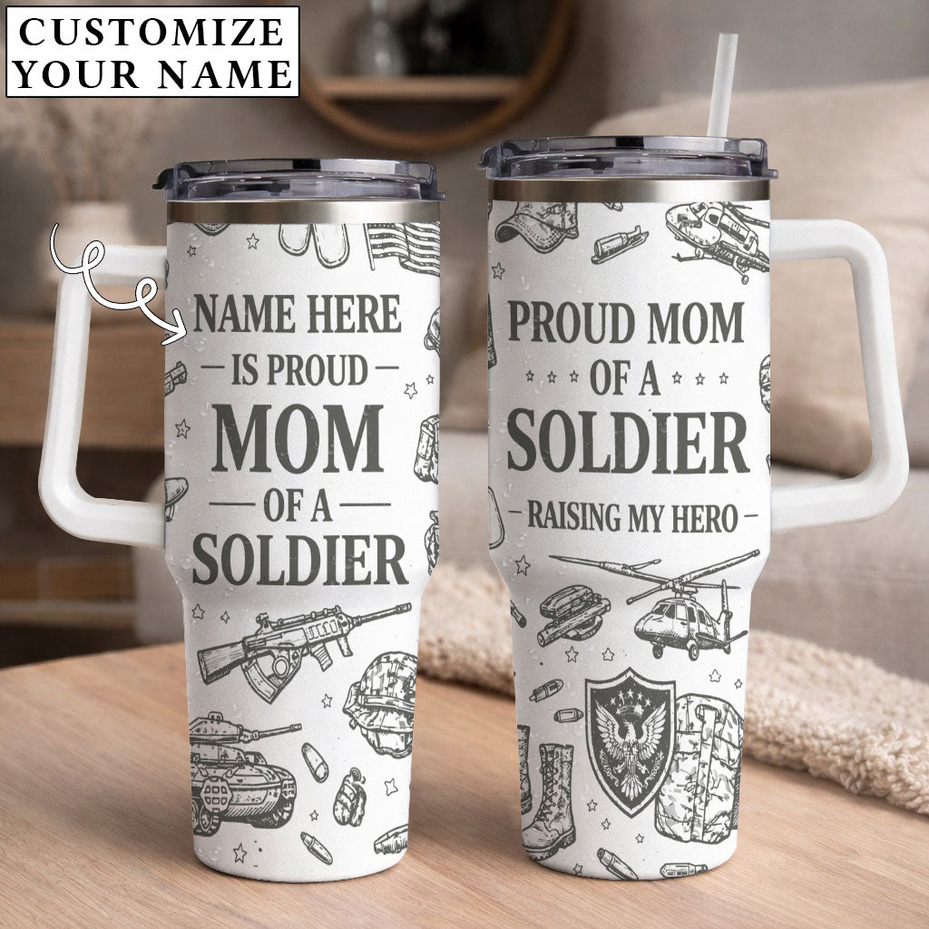 Proud Mom Of A Soldier - Personalized 40oz Custom Name Tumbler