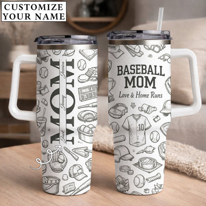 Baseball Mom Love And Home Runs - Personalized 40oz Tumbler