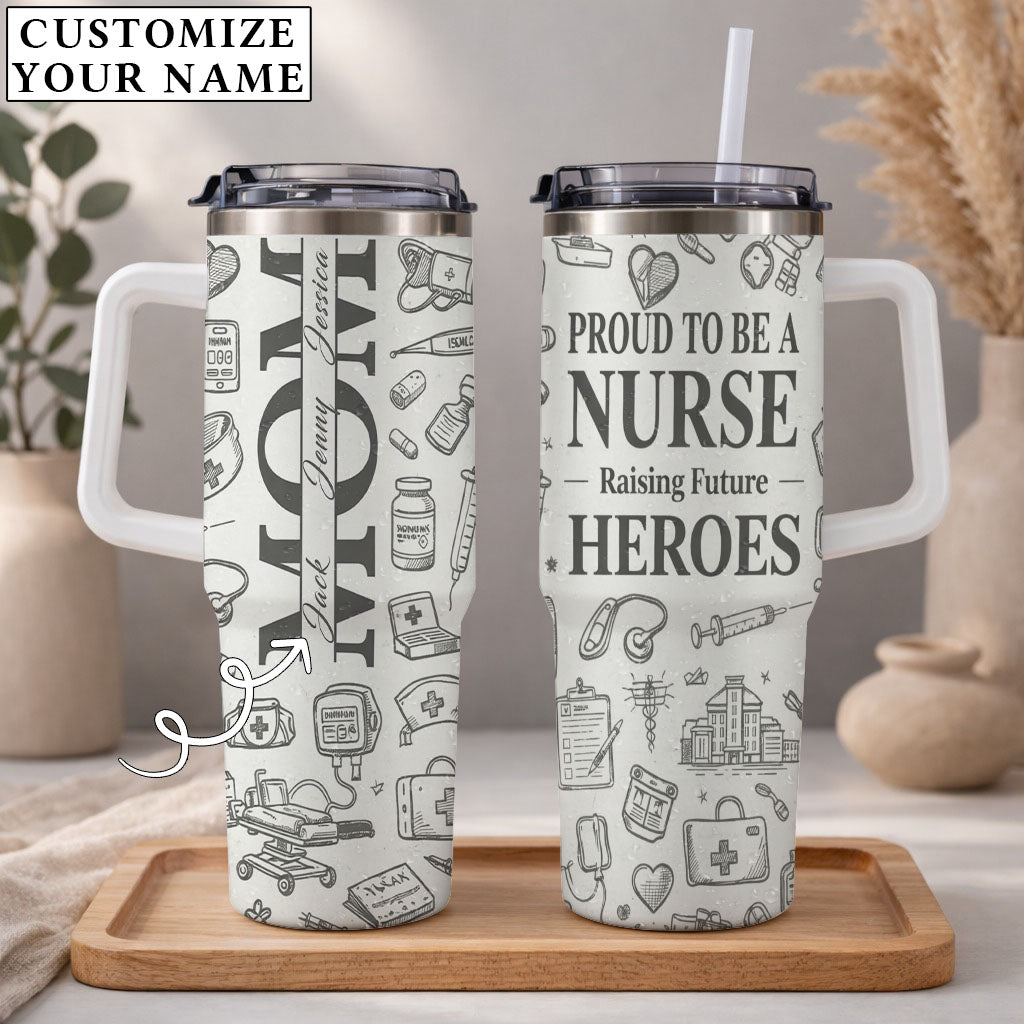 Proud To Be A Nurse - Personalized 40oz Tumbler