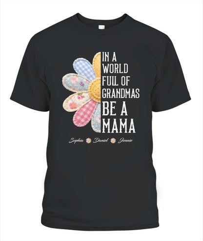 Personalized Flower Be A Mama Custom  Faux 3D Patchwork T-Shirt Sweatshirt