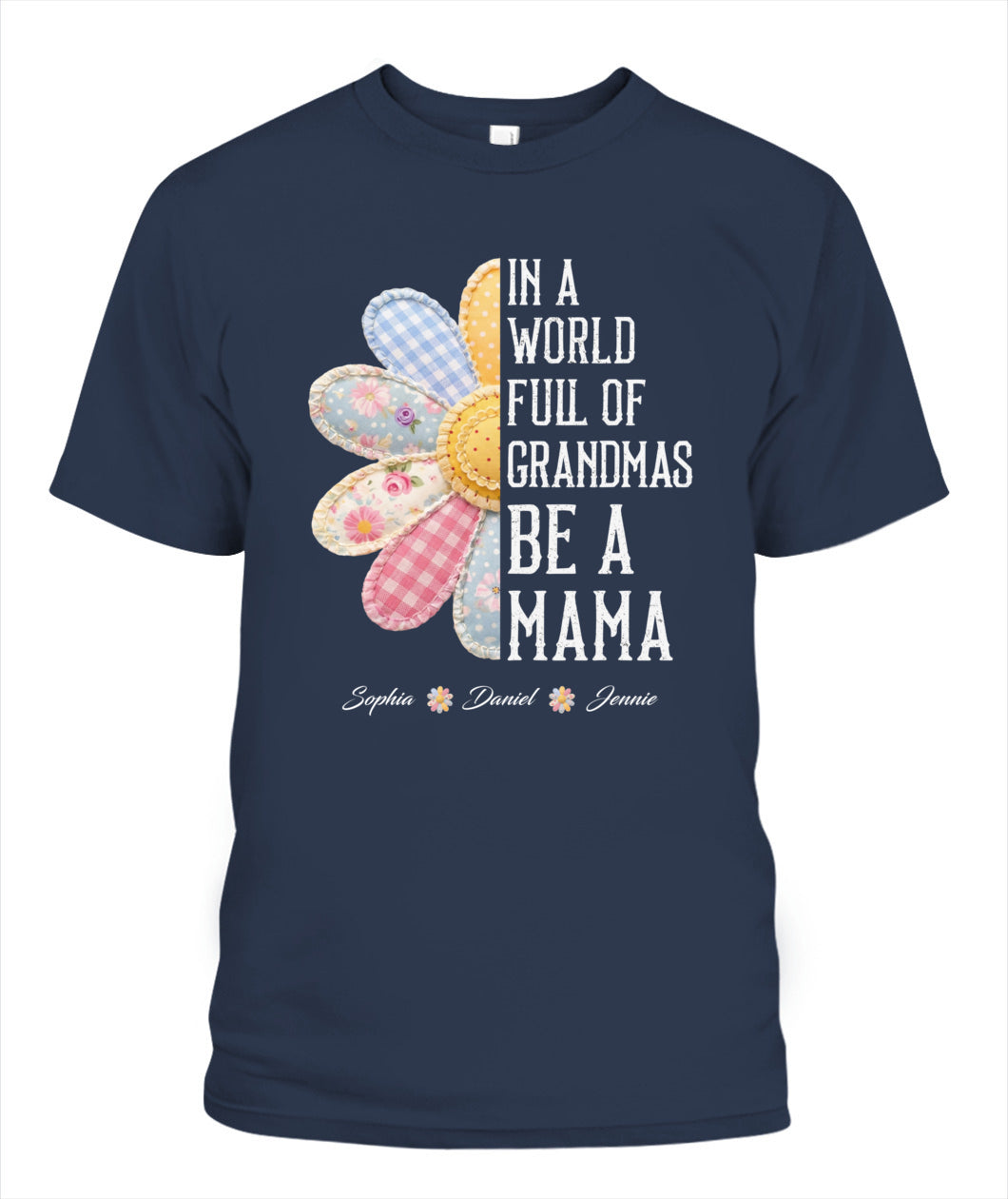 Personalized Flower Be A Mama Custom  Faux 3D Patchwork T-Shirt Sweatshirt