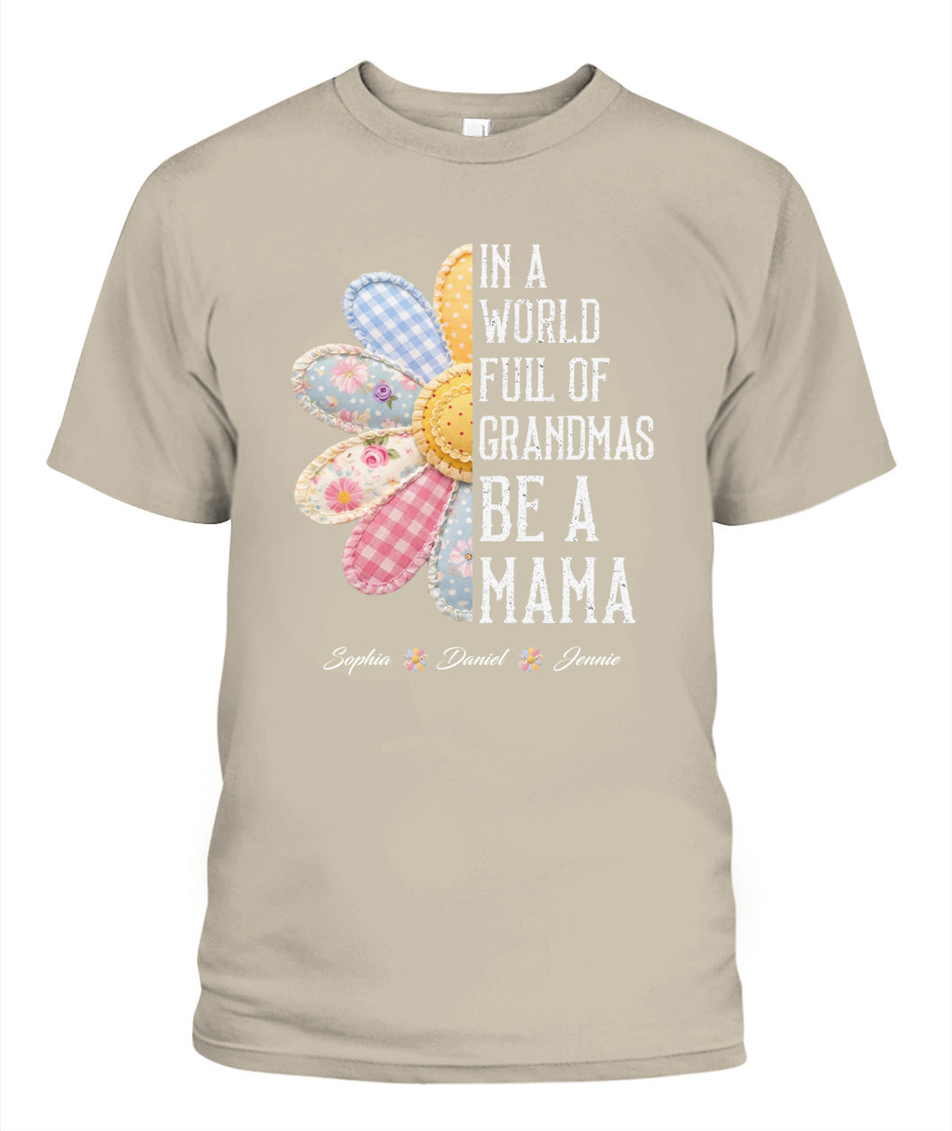 Personalized Flower Be A Mama Custom  Faux 3D Patchwork T-Shirt Sweatshirt