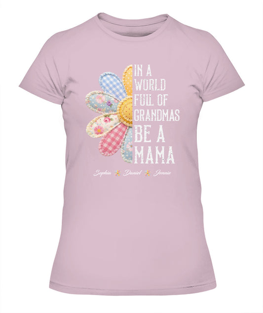Personalized Flower Be A Mama Custom  Faux 3D Patchwork T-Shirt Sweatshirt