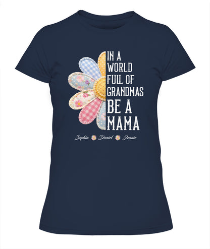 Personalized Flower Be A Mama Custom  Faux 3D Patchwork T-Shirt Sweatshirt