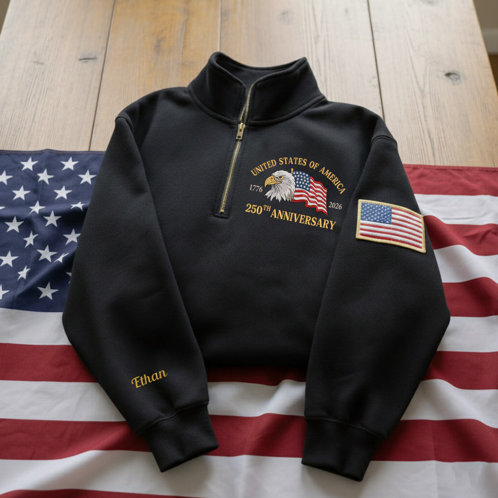 Embroidered The US 250th Anniversary Independence Day With Name On Sleeve Quarter-Zip Sweatshirt, Hoodie Sweatshirt T-Shirt