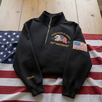 Embroidered The US 250th Anniversary Independence Day With Name On Sleeve Quarter-Zip Sweatshirt, Hoodie Sweatshirt T-Shirt