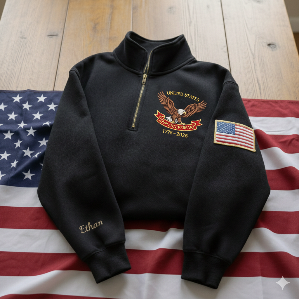 Embroidered The US 250th Anniversary Independence Day With Name On Sleeve Quarter-Zip Sweatshirt, Hoodie Sweatshirt T-Shirt