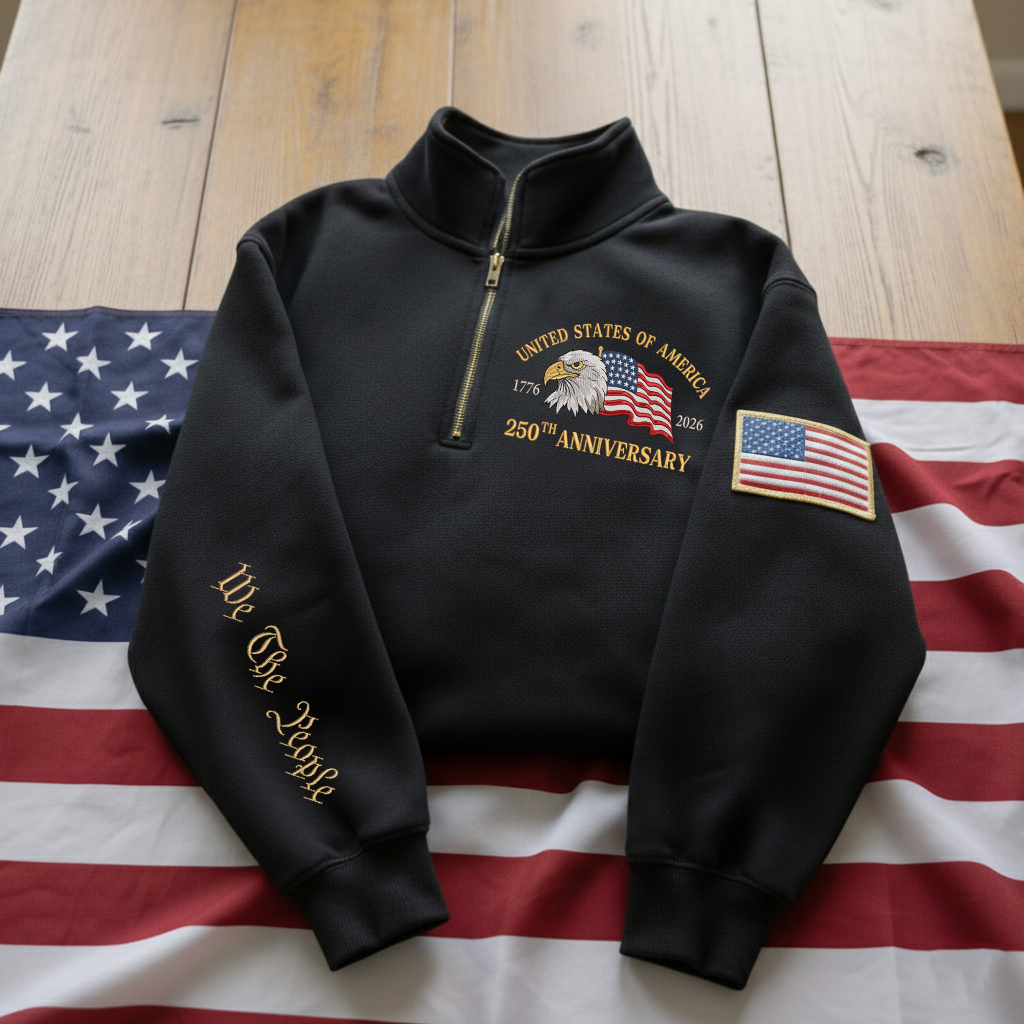 Embroidered The US 250th Anniversary Independence Day Quarter-Zip Sweatshirt, Hoodie Sweatshirt T-Shirt