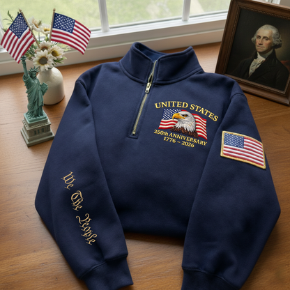 Embroidered The US 250th Anniversary Independence Day Quarter-Zip Sweatshirt, Hoodie Sweatshirt T-Shirt