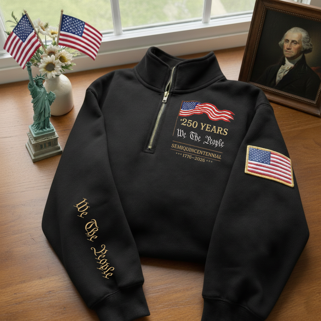 Embroidered The US 250th Anniversary Independence Day Quarter-Zip Sweatshirt, Hoodie Sweatshirt T-Shirt