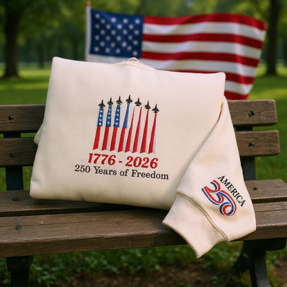 USA 250th Anniversary, Embroidered 1776–2026 250 Years of Freedom Hoodie, Patriotic American Hoodie Sweatshirt T-Shirt
