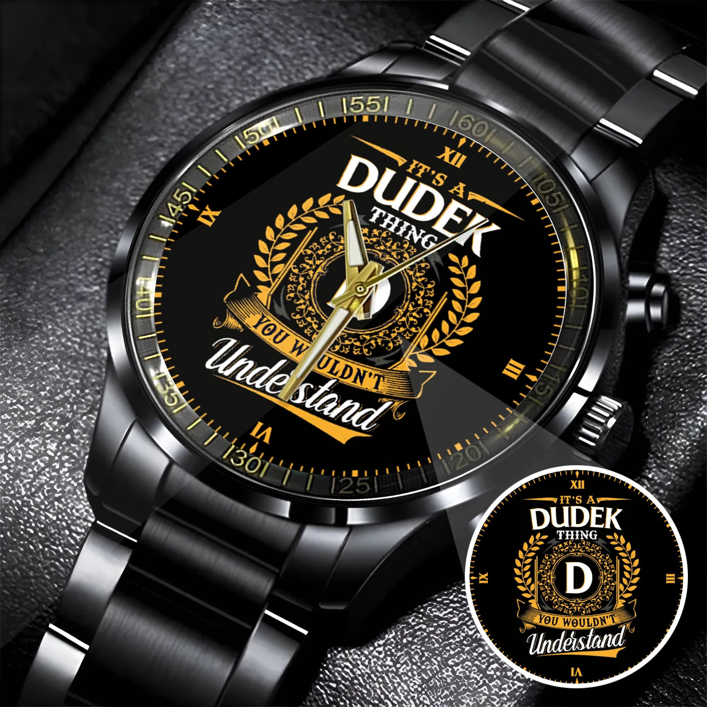 It's a Dudek Thing, You Wouldn't Understand Custom Name Watch