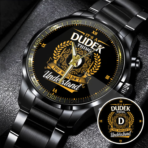 It's a Dudek Thing, You Wouldn't Understand Custom Name Watch