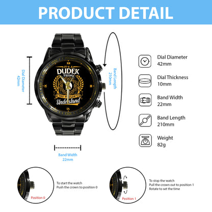 It's a Dudek Thing, You Wouldn't Understand Custom Name Watch