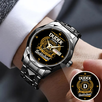 It's a Dudek Thing, You Wouldn't Understand Custom Name Watch