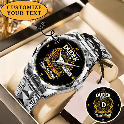 It's a Dudek Thing, You Wouldn't Understand Custom Name Watch