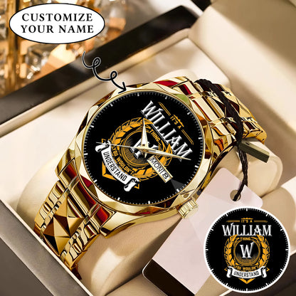 Personalized It's A Thing You Wouldn't Understand Custom Name Watch