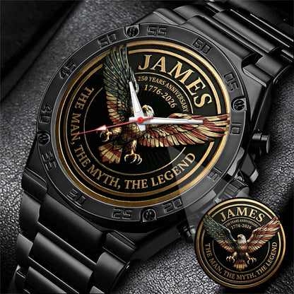 Personalized 250 Years Anniversary Eagle The Man The Myth The Legend Watch
