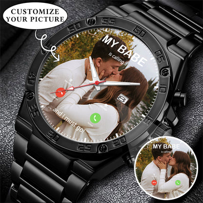 Custom Photo Calling Watch – Personalized “My Babe Is Calling” Stainless Steel Timepiece | Romantic Gift for Couples