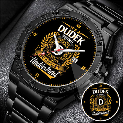 It's a Dudek Thing, You Wouldn't Understand Custom Name Watch