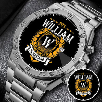 Personalized It's A Thing You Wouldn't Understand Custom Name Watch