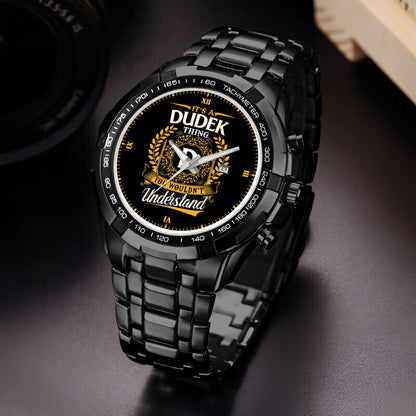 It's a Dudek Thing, You Wouldn't Understand Custom Name Watch