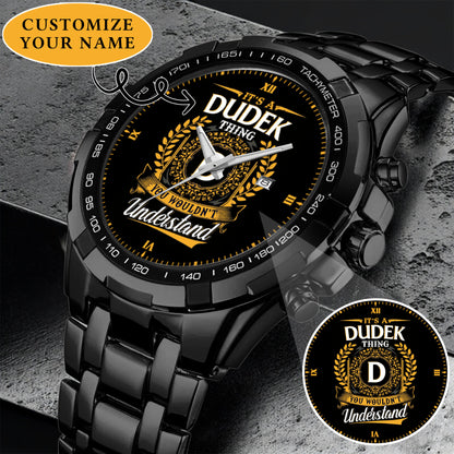 It's a Dudek Thing, You Wouldn't Understand Custom Name Watch