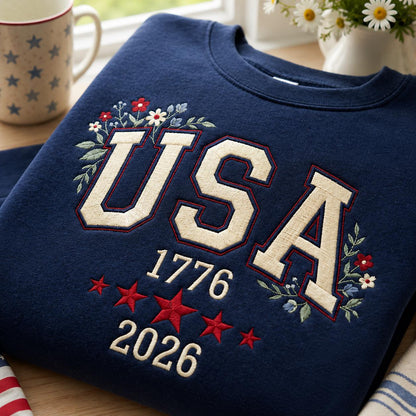 USA 1776–2026 Patriotic Floral Embroidered Independence Day Graphic T-Shirt Sweatshirt Hoodie Quarter-Zip Sweatshirt