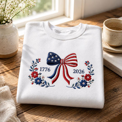 1776–2026 Patriotic Floral American Flag Bow Embroidered Graphic T-Shirt Sweatshirt Hoodie Quarter-Zip Sweatshirt