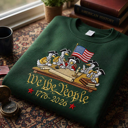 We The People 1776–2026 Patriotic Duck Founding Fathers Embroidered Graphic T-Shirt Sweatshirt Hoodie Quarter-Zip Sweatshirt
