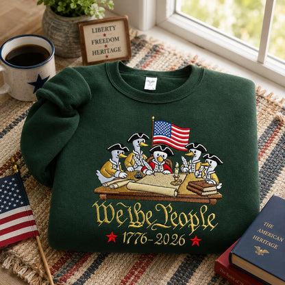 We The People 1776–2026 Patriotic Duck Founding Fathers Embroidered Graphic T-Shirt Sweatshirt Hoodie Quarter-Zip Sweatshirt