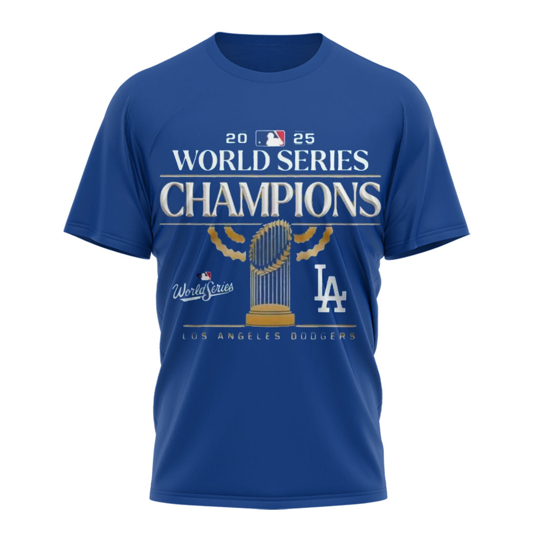 LA Dodgers 2025 Worlds Series Champion 2D Shirt