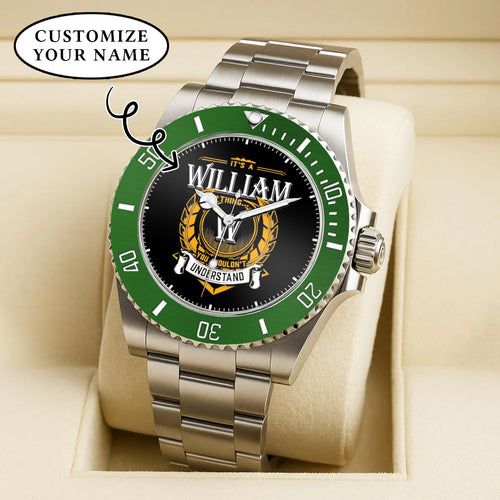 Personalized It's A Thing You Wouldn't Understand Custom Name Watch